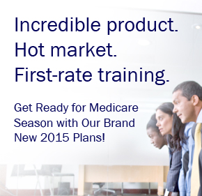 Incredible product. Hot market. First-rate training. We Get You Ready for Medicare Season!