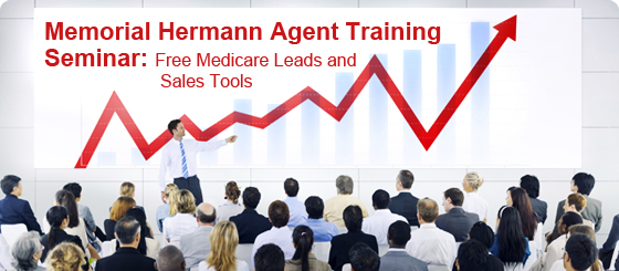 Memorial Hermann Agent Training Seminar: Free Medicare Leads and Sales Tools